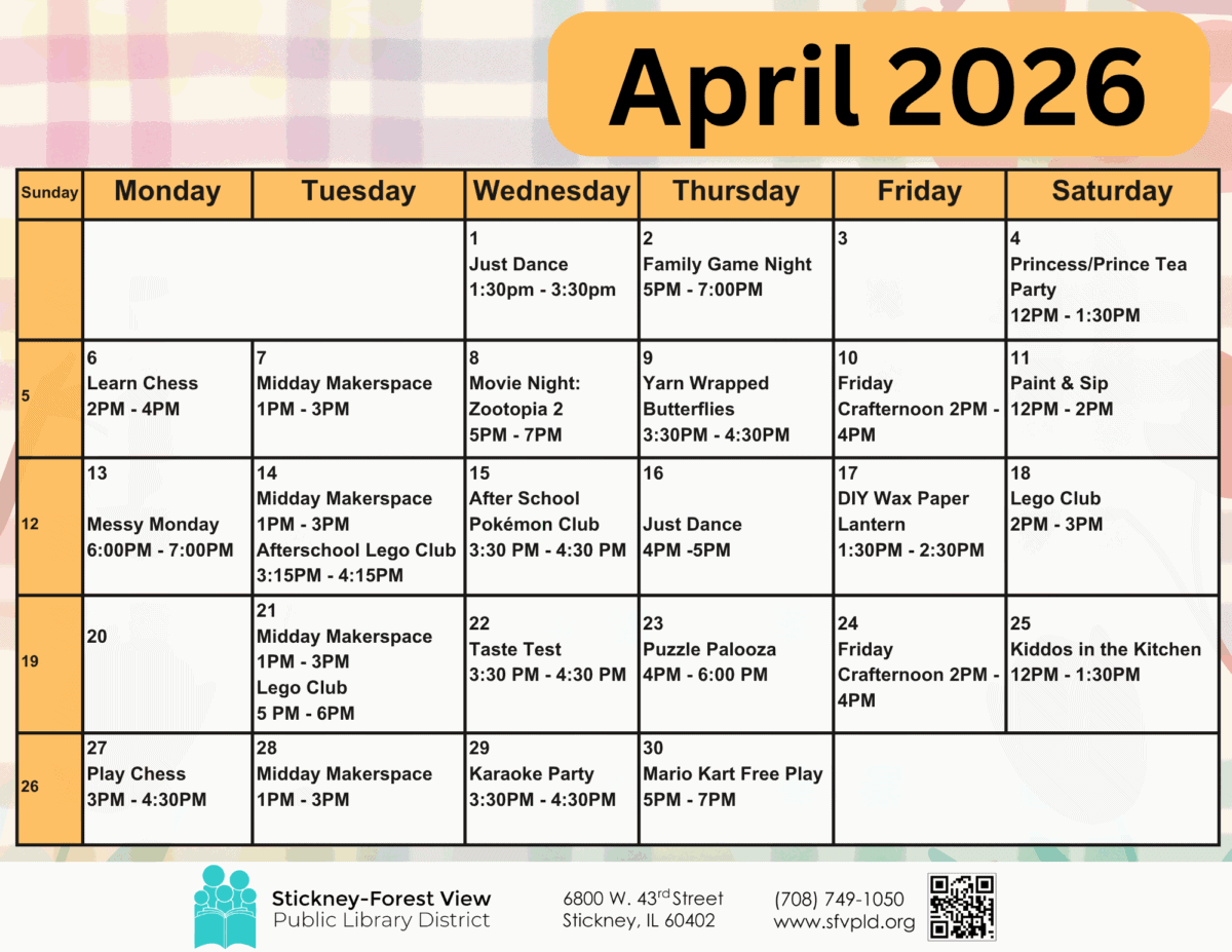 april 2026 stickney forest view public library events calendar with daily activities listed for each day, including clubs, crafts, games, and movie nights.