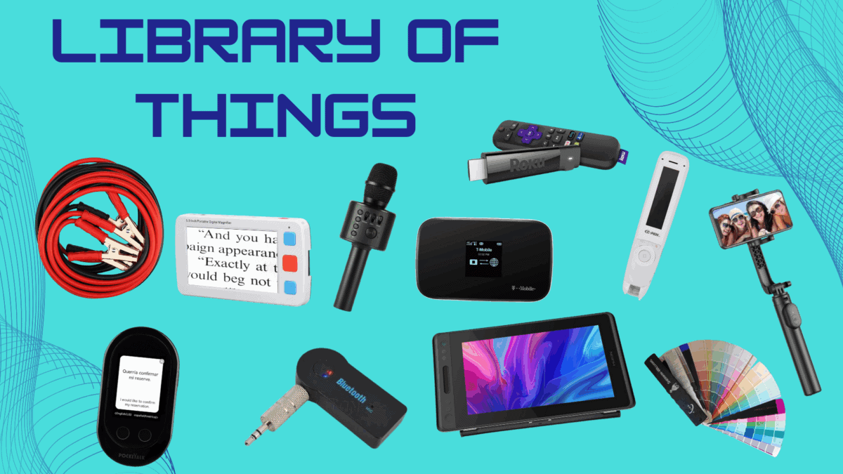 a collection of gadgets including cables, wi fi hotspots, microphones, roku, a selfie stick, and color swatches, with the title “library of things” at the top.